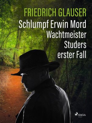 cover image of Schlumpf Erwin Mord – Wachtmeister Studers erster Fall